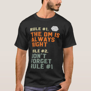 DM is altijd Juiste D20 RPG spelregels T-shirt