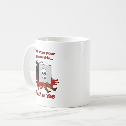 DM zegt dat je gaat sterven... Koffiemok (Voorkant links)