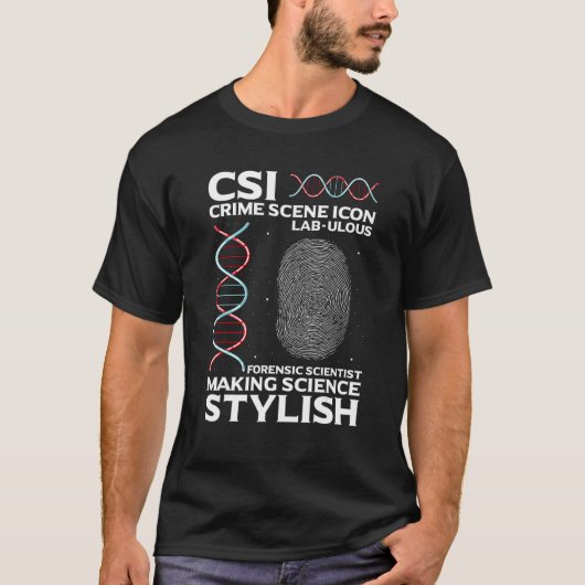 DNA Analysis Quote for Crime Lab and Coroner T-shirt (Voorkant)