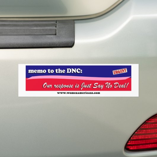 DNC: Zeg gewoon geen deal! Bumpersticker (Op auto)