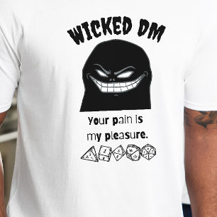 DnD Shirt - Wicked DM Uw pijn is mijn plezier