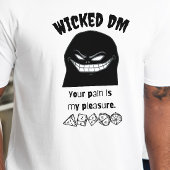 DnD Shirt - Wicked DM Uw pijn is mijn plezier
