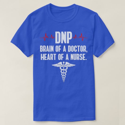 DNP Doctor in de verpleegkunde Brain RN Nurse DA1 T-shirt (Design voorkant)
