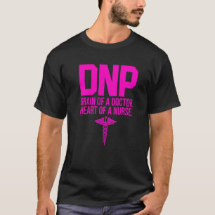 Dnp Doctor In De Verpleegkundige Praktijk Brain Rn T-shirt