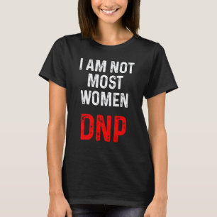 Dnp Doctor In De Verpleegkundige Praktijk Rn Verpl T-shirt
