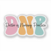 DNP – Doctor of Nursing Practice Graduation Sticker (Voorkant)