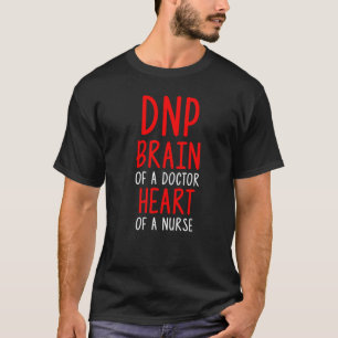 Dnp Doctor Verpleegkunde Praktijk Rn Verpleegster T-shirt
