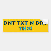 DNT TXT N DRV - THX BUMPERSTICKER (Voorkant)