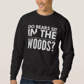 Do Bears Sit In The Woods Trui (Voorkant)