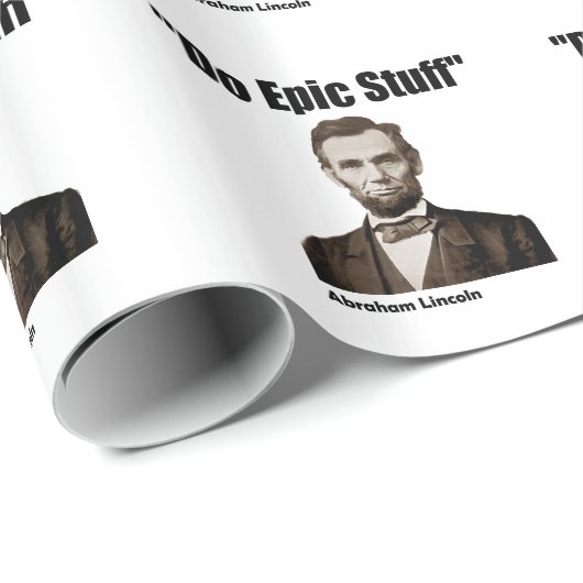 Do Epic Stuff Abraham Lincoln Cadeaupapier (Rol Hoek)