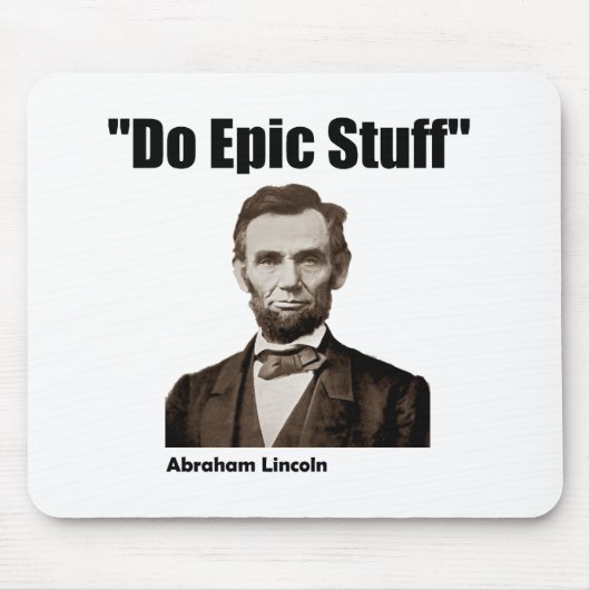 Do Epic Stuff Abraham Lincoln Muismat (Voorkant)