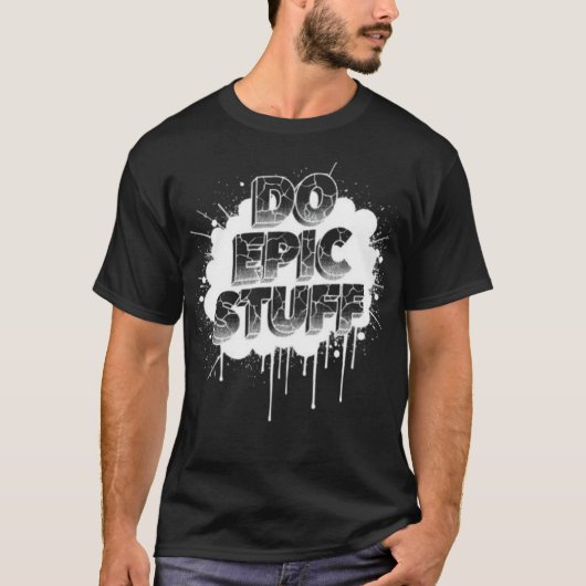 DO EPIC STUFF – Fearless Text Art W T-shirt (Voorkant)
