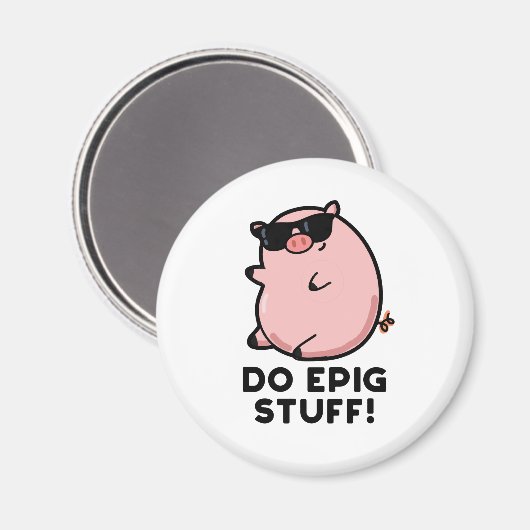 Do Epig Stuff Funny Epic Pig Magneet (Voorkant / Achterkant)