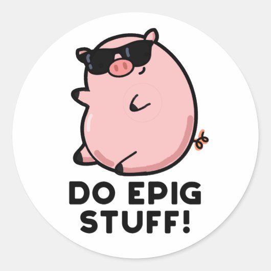 Do Epig Stuff Funny Epic Pig Ronde Sticker (Voorkant)