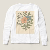 Do Good Be Happy Floral T-Shirt (Achterkant)