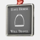 "Do Horse Will Travel" Engels Stirrup Iron Gray Metalen Ornament (Links)