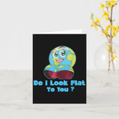 Do I Look Flat To You Earth Day Mother Day Kaart (Gele Bloem)