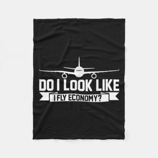 Do I Look Like I Fly Economy _ Funny First Cl Trav Fleece Deken (Voorkant)