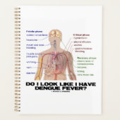 Do I Look Like I Have Dengue Fever? (Anatomy) Planner (Voorkant)