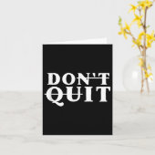 Do It Don't Stop Motivatie - Uni-Youth Black Cot Kaart (Gele Bloem)