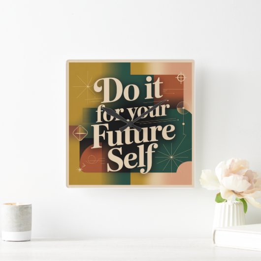 Do It For Your Future Self Vierkante Klok (Huis)
