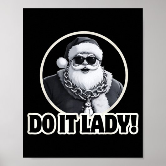 Do It Lady It's Christmas Funny Holiday Festive Poster (Voorkant)