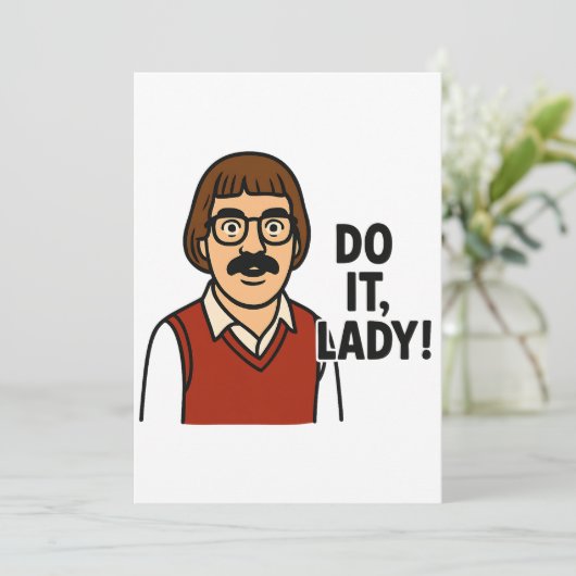 Do It Lady Meme – Grappig Retro Quote Ontwerp Kaart (Staand voorkant)
