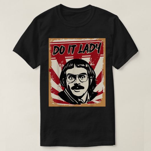 Do it Lady Shirt for Women Trendy Viral Meme (Design voorkant)