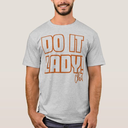 Do it Lady Shirt for Women Trendy Viral Meme (Voorkant)