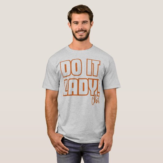 Do it Lady Shirt for Women Trendy Viral Meme (Voorkant volledig)