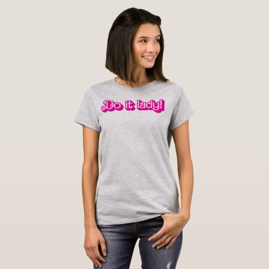 Do it Lady Shirt for Women Trendy Viral Meme (Voorkant volledig)