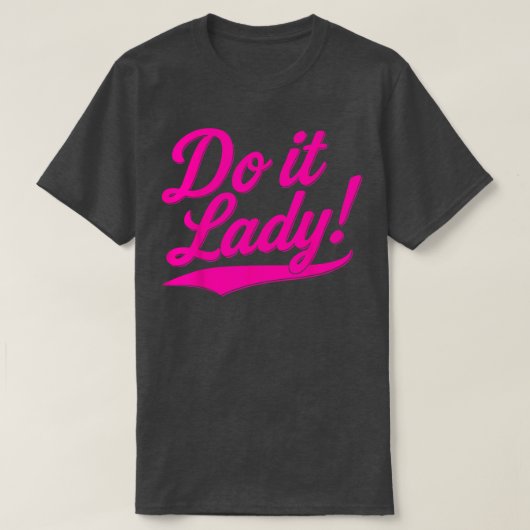 Do it Lady Shirt for Women Trendy Viral Meme (Design voorkant)
