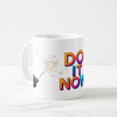 Do It Now Motivational Mug – Take Action Quote Cof Koffiemok (Voorkant links)