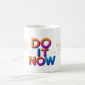 Do It Now Motivational Mug – Take Action Quote Cof Koffiemok (Center)