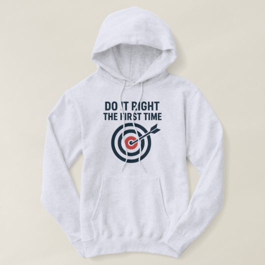 Do It Right the First Time Zero Defects Target Hoodie (Design voorkant)