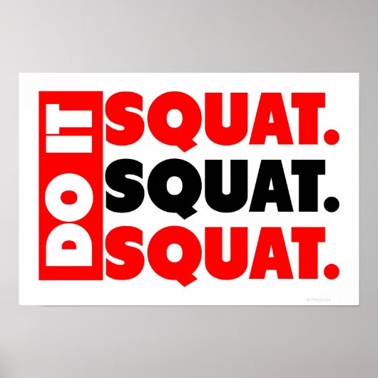Do It. Squat, Squat, Squat Poster (Voorkant)
