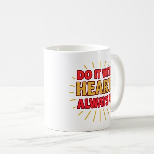 Do It With Heart. Always - Mug Koffiemok (Voorkant rechts)