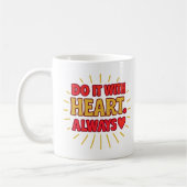 Do It With Heart. Always - Mug Koffiemok (Links)