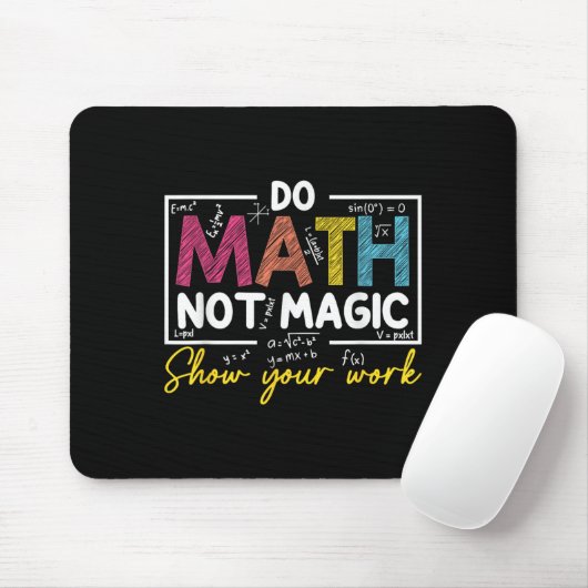 Do Math Not Magic Funny Math Teacher Back To Schoo Muismat (Met muis)