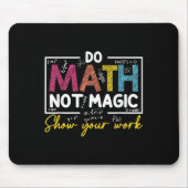 Do Math Not Magic Funny Math Teacher Back To Schoo Muismat (Voorkant)