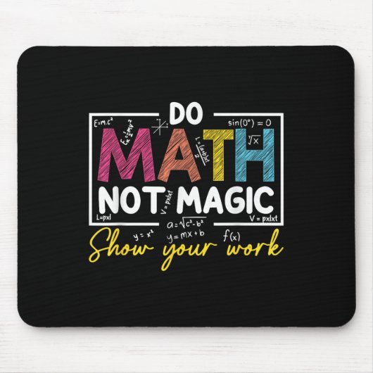 Do Math Not Magic Funny Math Teacher Back To Schoo Muismat (Voorkant)