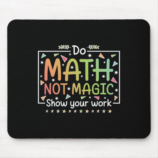 Do Math Not Magic Funny Math Teacher Back To Schoo Muismat (Voorkant)