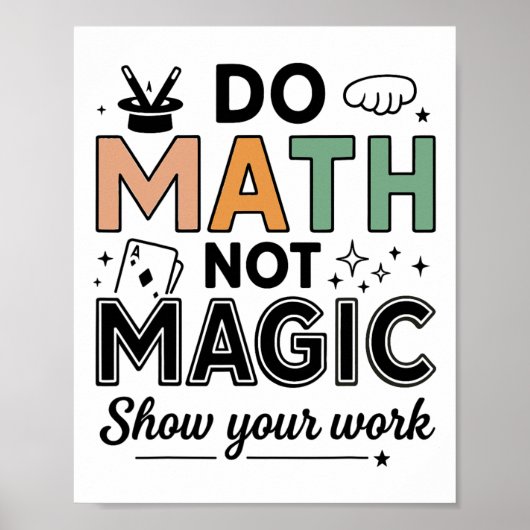 Do Math Not Magic Funny Math Teacher Back To Schoo Poster (Voorkant)