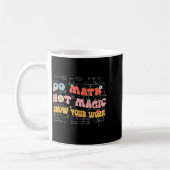 Do Math Not Magic Retro Math Teacher Gift Funny Qu Koffiemok (Links)