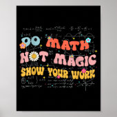 Do Math Not Magic Retro Math Teacher Gift Funny Qu Poster (Voorkant)