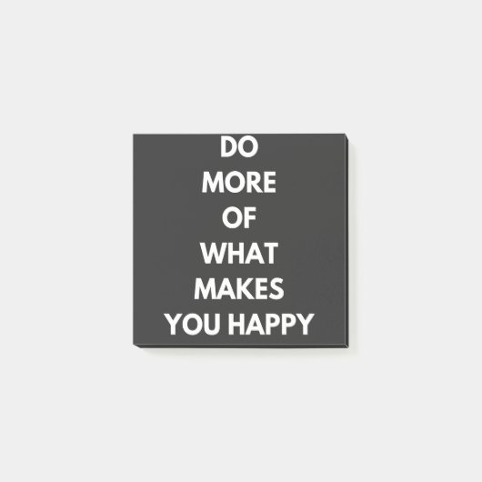do more of what makes you happy post-it® notes (Voorkant)