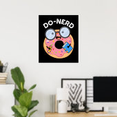 Do-nerd Funny Nerdy Donut Pun Dark BG Poster (Thuiskantoor)