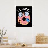 Do-nerd Funny Nerdy Donut Pun Dark BG Poster (Keuken)
