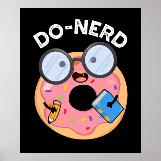 Do-nerd Funny Nerdy Donut Pun Dark BG Poster (Voorkant)