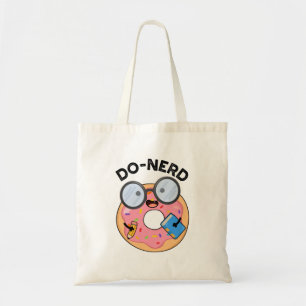 Do-nerd Funny Nerdy Donut Pun Tote Bag